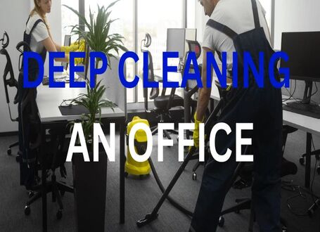 Deep Cleaning an Office